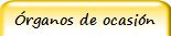 rganos de ocasin